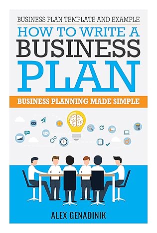 Business Plan Template and Example Book by Alex Genadinik